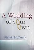 A wedding of your own
