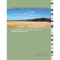 Computer Accounting Essentials with Microsoft Business Solutions Great Plains 8.0
