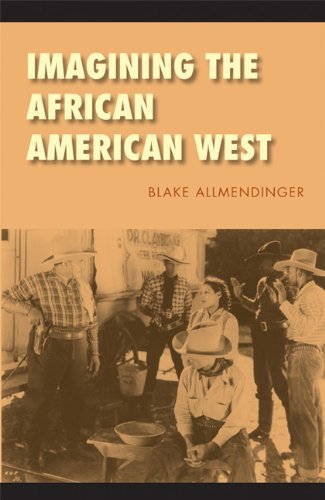 Imagining the African American West (Race and Ethnicity in the American West)