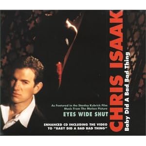 Baby Did a Bad Bad Thing Pt. 2 by Chris Isaak (Audio CD - 1999) - Import