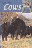 Books : Living With Cows: The Secret Life of Domestic Cattle