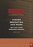 Higher education and work : setting a new research agenda
