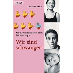 Wir sind schwanger! - im Knaur Verlag erschienen.