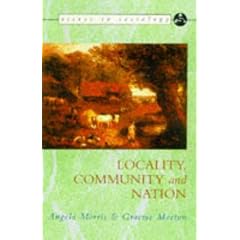 Locality, Community and Nation (Access to Sociology)