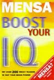 Mensa Boost Your IQ: 2 (Mensa Adult Titles)