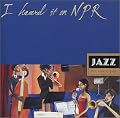 I Heard It on Npr: Jazz for Blue Nights