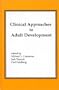 Clinical Approaches to Adult Development or Close Relationships and Socioeconomic Development: