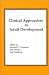 Books : Clinical Approaches to Adult Development or Close Relationships and Socioeconomic Development: