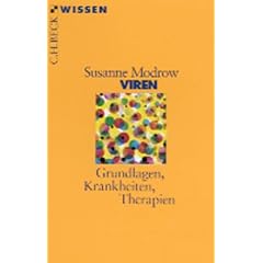 Viren: Grundlagen, Krankheiten, Therapien