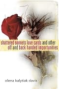 Shattered Sonnets, Love Cards, and Other Off and Back Handed Importunities