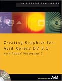Creating Graphics for Avid Xpress DV 3.5 with Adobe Photoshop