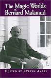 The Magic Worlds Of Bernard Malamud