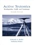 Active Tectonics: Earthquakes, Uplift, and Landscape (2nd Edition)