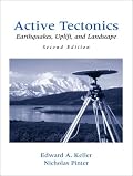 Active Tectonics: Earthquakes, Uplift, and Landscape (2nd Edition) (Books in the Prentice Hall Earth Science Series)