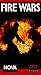 VHS : Nova - Fire Wars