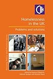 Homelessness in the UK : problems and solutions