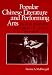 Popular Chinese Literature and Performing Arts in the People's Republic of China, 1949-1979 (Comparative Studies of Health Systems and Medical Care)