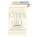 Cities on a Hill: A Brilliant Exploration of Visionary Communities Remaking the American Dream