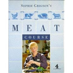 Sophie Grigson's Meat Course (A Channel Four book)