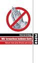 Wir brauchen keinen Gott: Warum man jetzt Atheist sein mu&szlig;