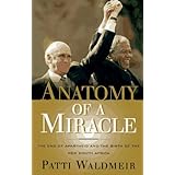 anatomy of a miracle the end of apartheid and the birth of the new south africa