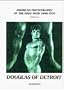 Douglas of Detroit American Photography Vol IV (American Photography of the Male Nude 1940-1970)