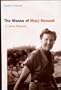 The Masks of Mary Renault: A Literary Biography