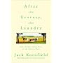 After the Ecstasy, the Laundry: How the Heart Grows Wise on the Spiritual Path