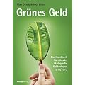 Gr�nes Geld: Das Handbuch f�r ethisch-�kologische Geldanlagen 2012/2013