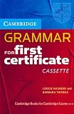 Cambridge Grammar for First Certificate Cassette: Grammar Reference and Practice (Cambridge Grammar for First Certificate, IELTS, PET)