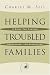 Helping Troubled Families: A Guide for Pastors, Counselors, and Supporters