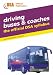 Driving Buses and Coaches: The Official DSA Syllabus (Driving Skills)