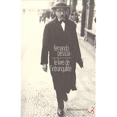Oeuvres de Fernando Pessoa, tome 3 : Le Livre de l'intranquillit� de Bernardo Soares