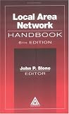 Local Area Network Handbook, Sixth Edition