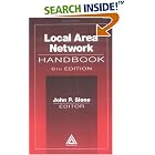 Click here to buy Local Area Network Handbook, Sixth Edition by  John P. Slone.