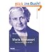 Maria Montessori: Kind ihrer Zeit, Frau von Welt (Beltz Taschenbuch / Biographie und Kontext)