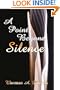 A Point Beyond Silence