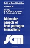 Molecular Aspects of Host-Pathogen Interactions (Society for General Microbiology Symposia)