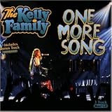 One More Song - the Kelly Family