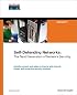 Self-Defending Networks: The Next Generation of Network Security (Networking Technology: Security)