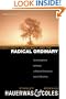 Christianity, Democracy, and the Radical Ordinary: Conversations Between a Radical Democrat and a Christian (Theopolitical Visions)