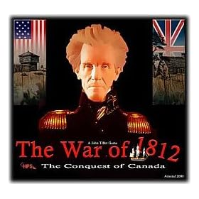 The Conquest of Canada : The War of 1812
