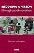 Becoming a Person Through Psychoanalysis