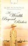A Wealth Beyond Riches: 1 (Truly Yours Digital Editions)