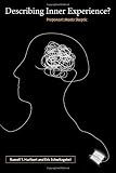 Describing Inner Experience?: Proponent Meets Skeptic (Life and Mind: Philosophical Issues in Biology and Psychology)
