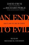 An End to Evil: How to Win the War on Terror