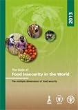 The state of food insecurity in the world 2013 : the multiple dimensions of food security