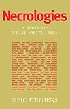Necrologies : a book of Welsh obituaries