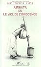 Aminata: Le viol de l'innocence
