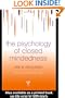 The Psychology of Closed Mindedness (Essays in Social Psychology)